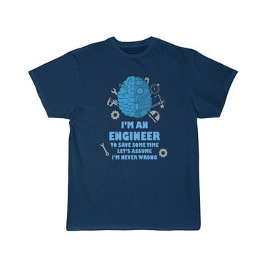 Engineer is never wrong T-Shirt THE AV8R